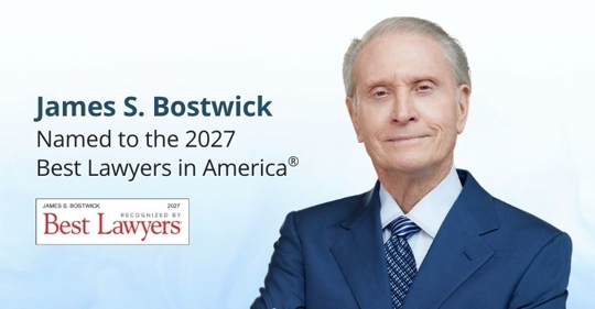 James S. Bostwick Named to 2027 Best Lawyers in America